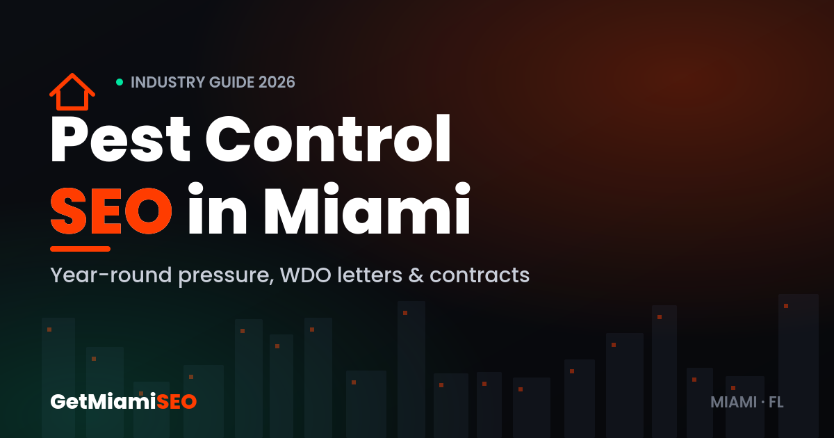 Pest Control SEO in Miami - industry guide for exterminators and pest management companies by GetMiamiSEO