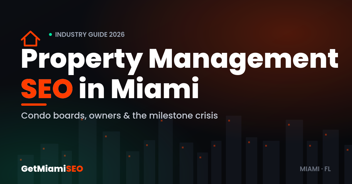 Property Management SEO in Miami - industry guide for property managers and association management companies by GetMiamiSEO